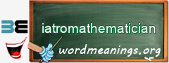 WordMeaning blackboard for iatromathematician